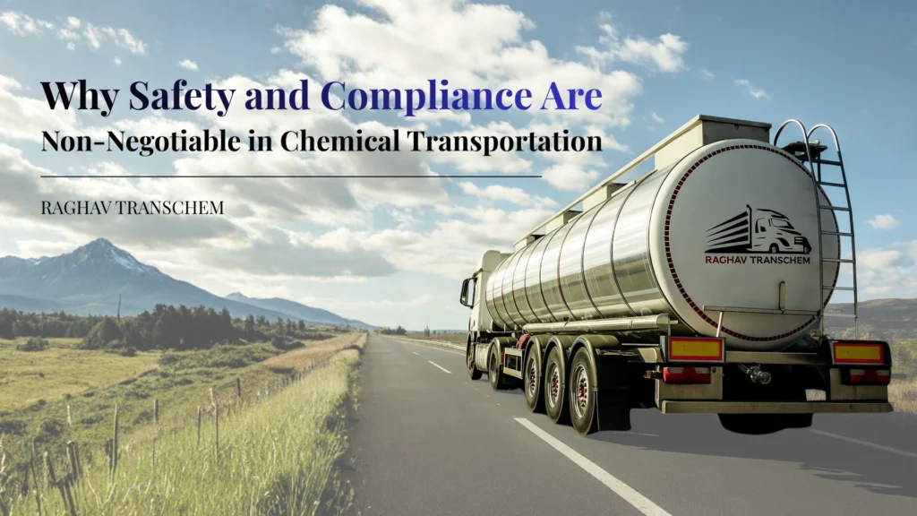 Why Safety and Compliance Are Non-Negotiable in Chemical Transportation